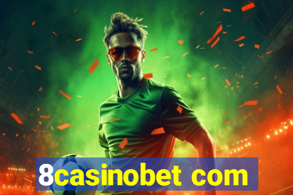 8casinobet com